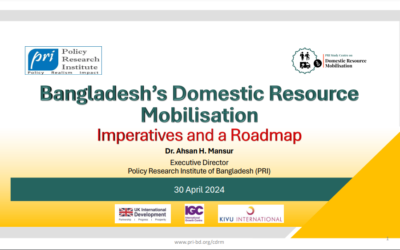 Presentation: Bangladesh Domestic Resource Mobilisation: Imperatives and a Roadmap
