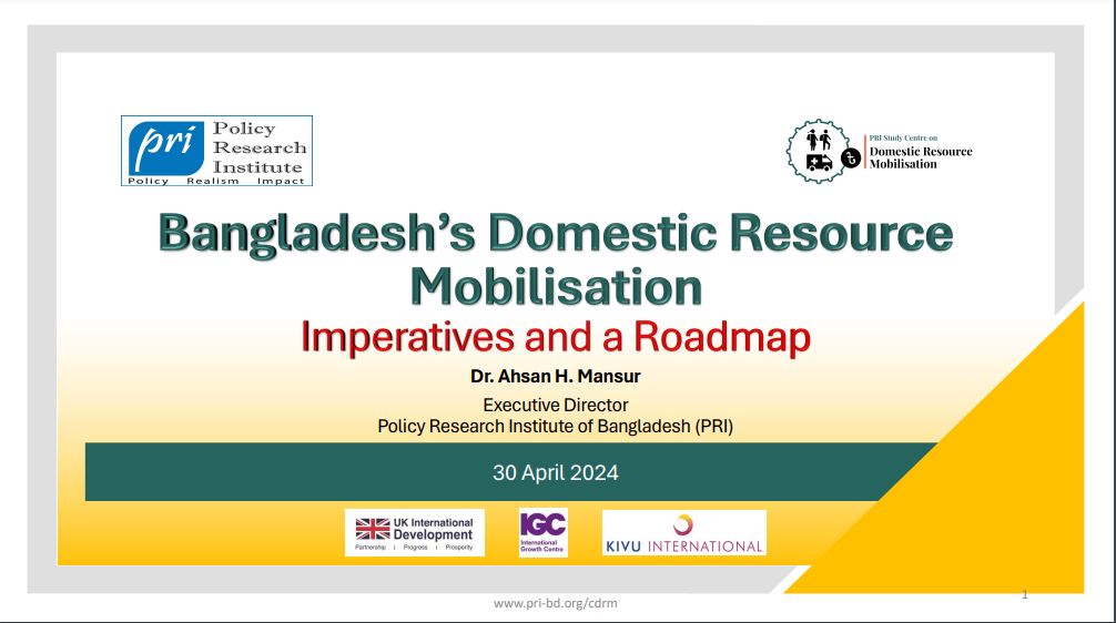 Presentation: Bangladesh Domestic Resource Mobilisation: Imperatives and a Roadmap